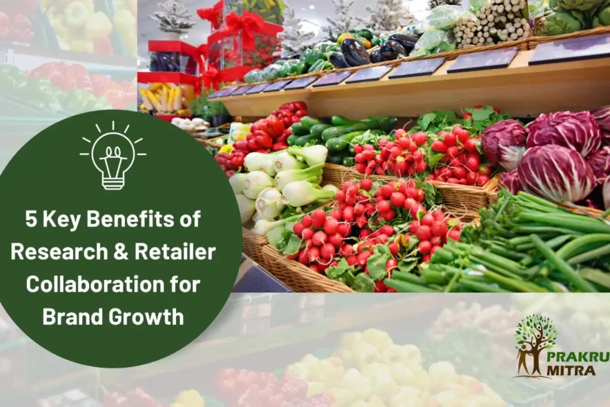 5 Key Benefits of Research & Retailer Collaboration for Brand Growth 5 Key Benefits of Research & Retailer Collaboration for Brand Growth
